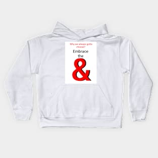 Embrace the & (white) Kids Hoodie